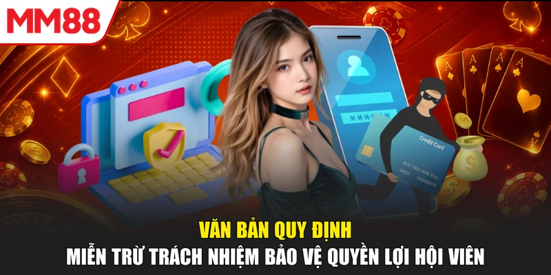 Văn bản quy định miễn trừ trách nhiệm bảo vệ quyền lợi hội viên